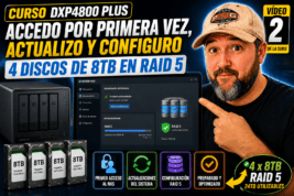 3. Curso NAS DXP4800 Plus - Primer acceso al nas y Preparar discos en RAID 5