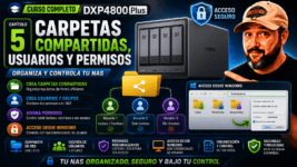 CURSO DXP4800 Plus #6 - Carpetas Compartidas, Usuarios y Permisos Paso a Paso