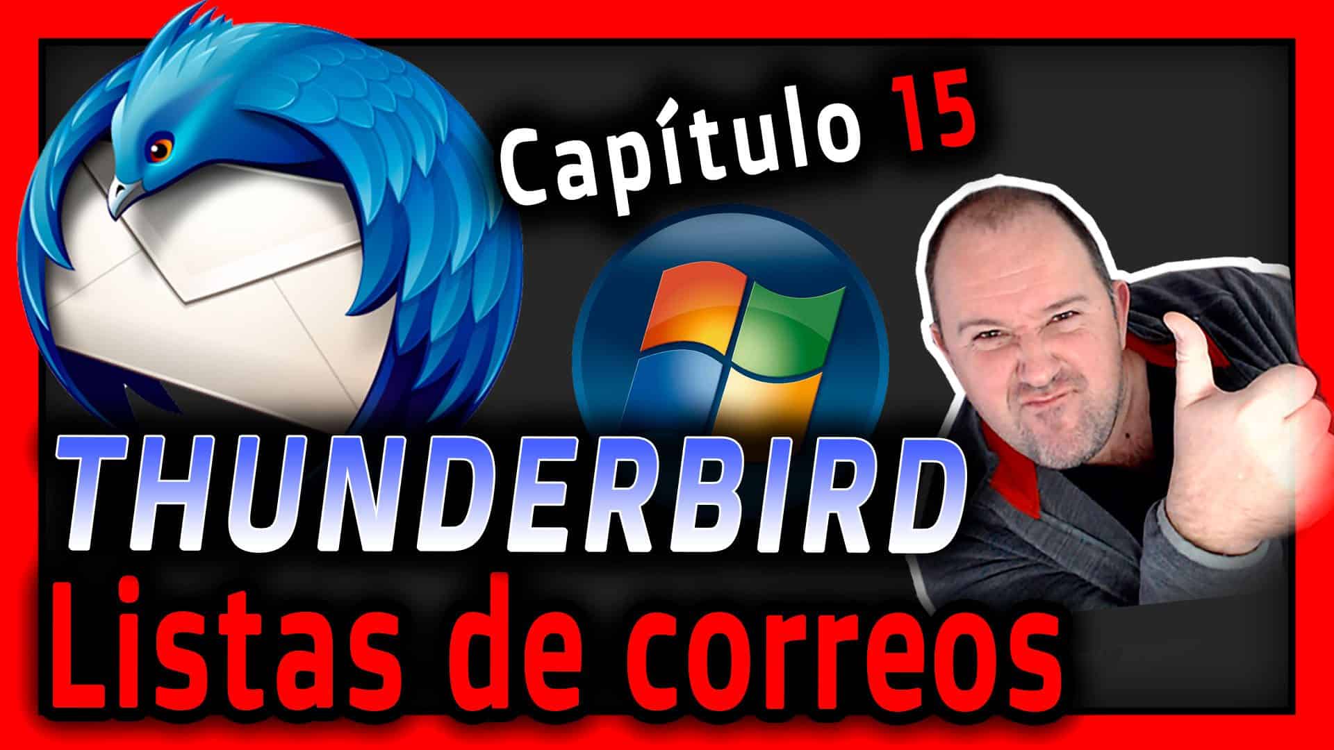 15. Curso Mozilla Thunderbird ⭐Como crear Listas de correos eléctronicos y para que sirven