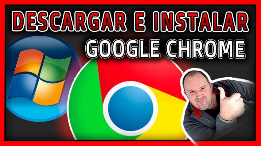 DESCARGAR-E-INSTALAR-GOOGLE-CHROME