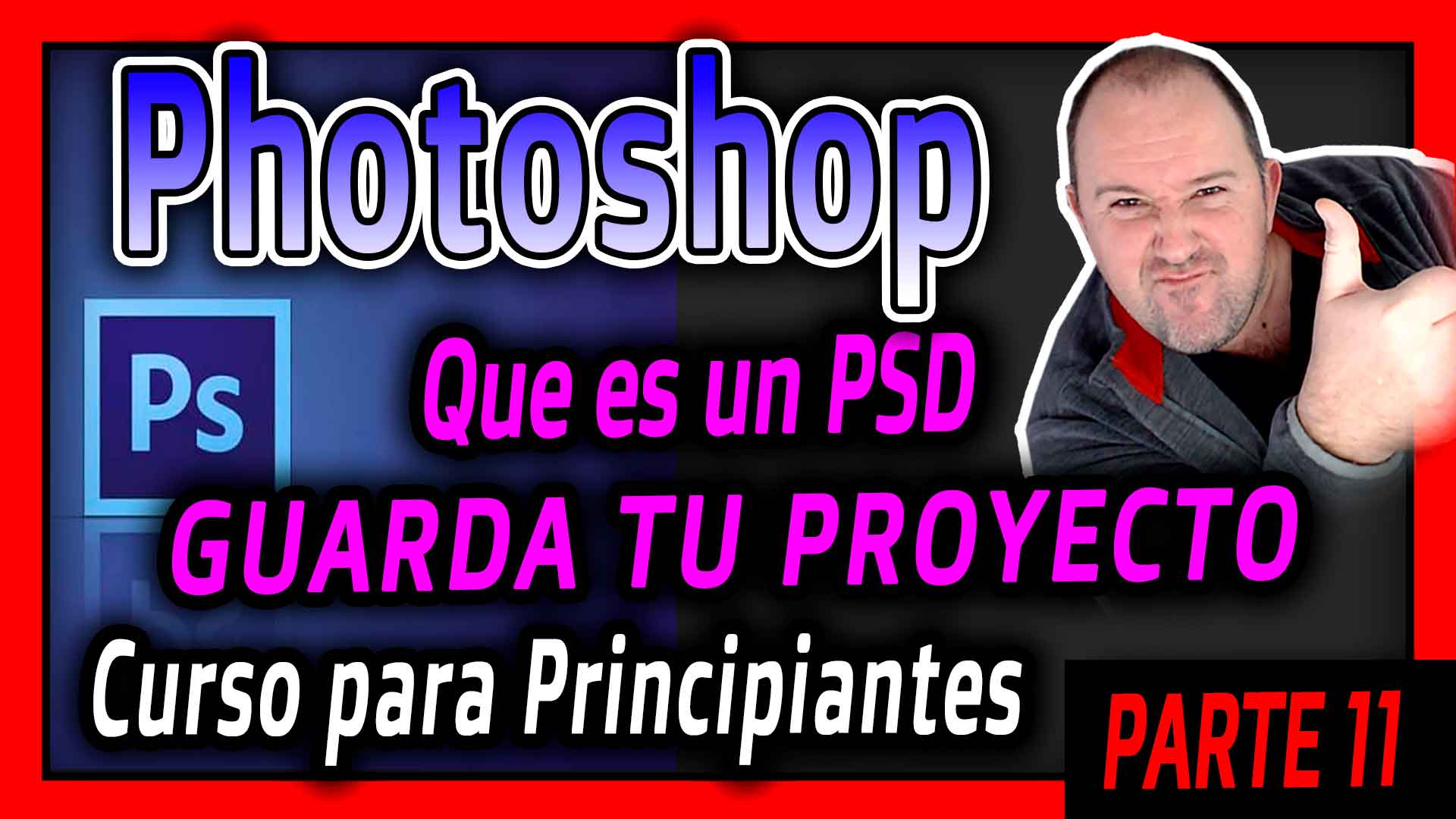 Adobe photoshop -11º Que es un PSD - Proyecto de Photoshop - Como guardar un PSD