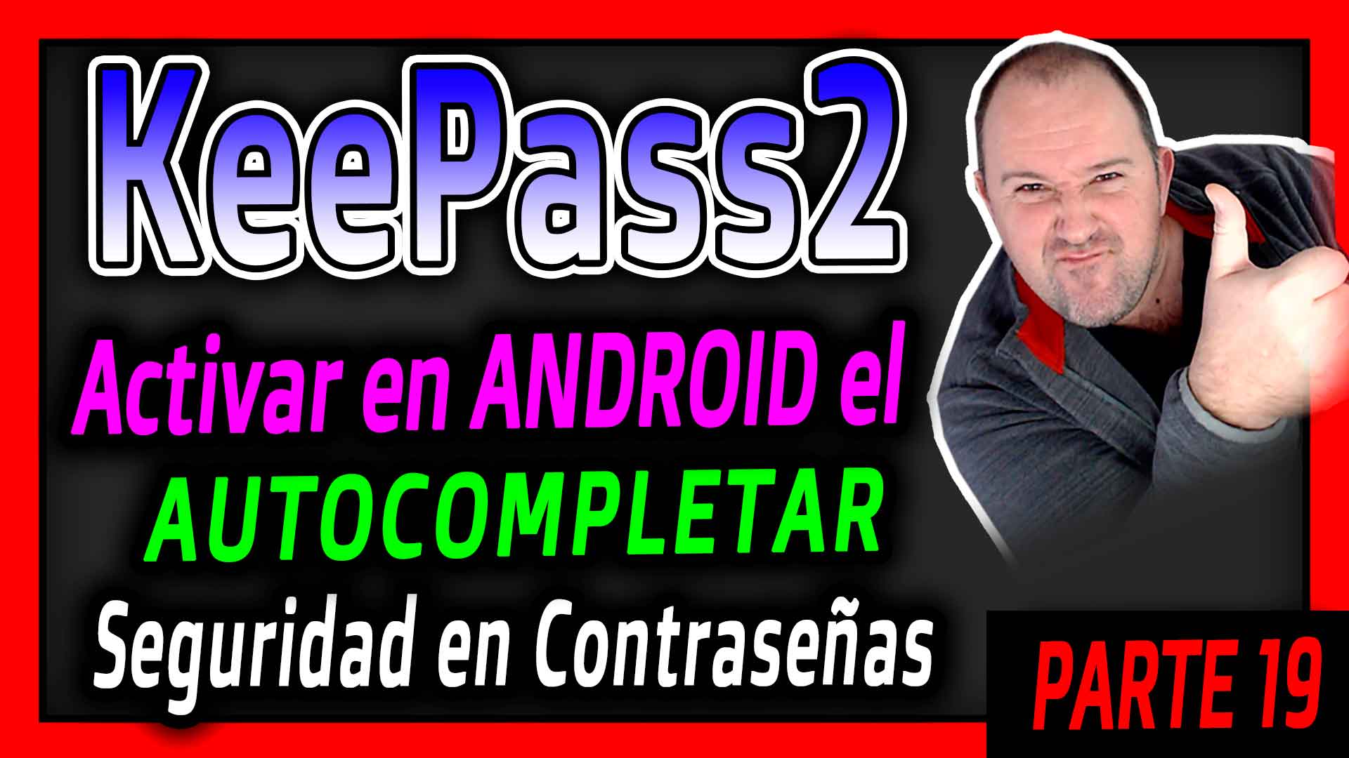 Curso keepass- Activar el autocompletado Version ANDROID