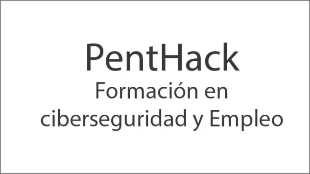 PentHack, Formación en ciberseguridad y Empleo